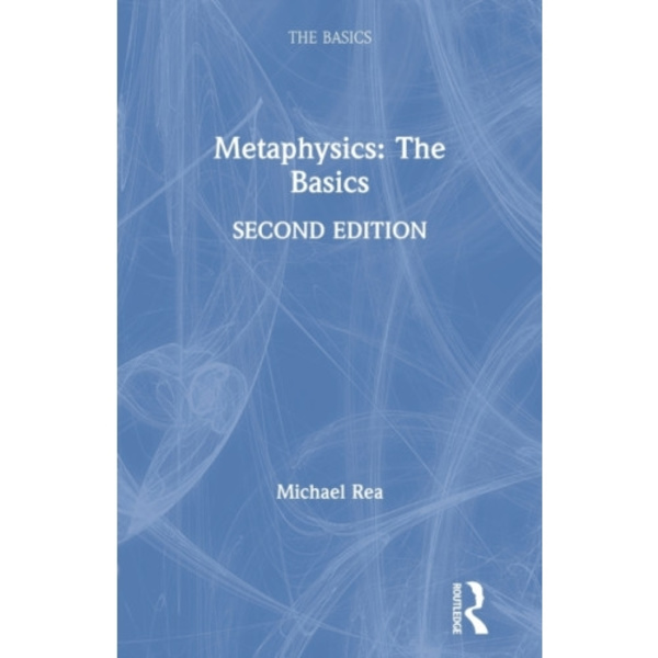 Metaphysics: The Basics (häftad, eng)