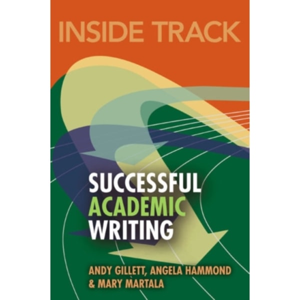Inside Track to Successful Academic Writing (häftad, eng)