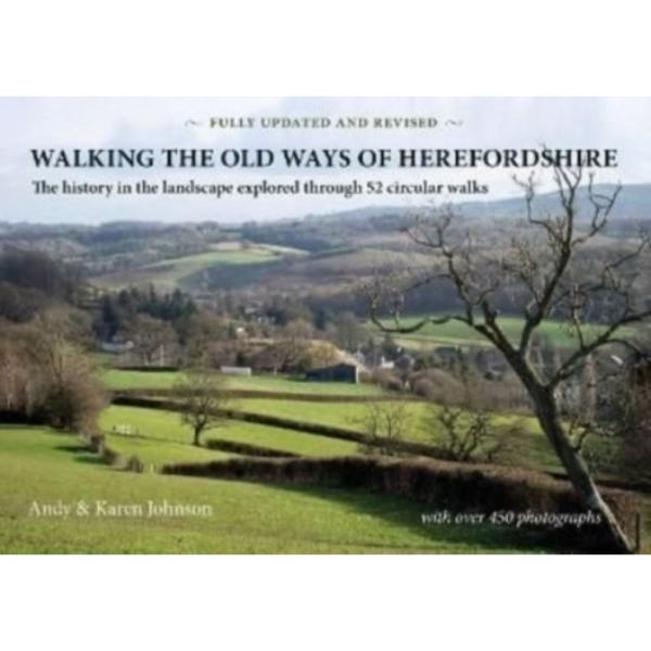 Walking the Old Ways of Herefordshire (häftad, eng)