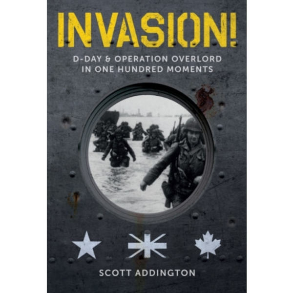 Invasion! D-Day & Operation Overlord in One Hundred Moments (inbunden, eng)