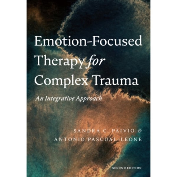 Emotion-Focused Therapy for Complex Trauma (häftad, eng)