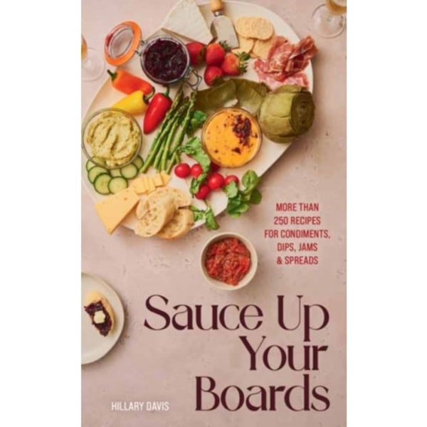 Sauce Up Your Boards (inbunden, eng)