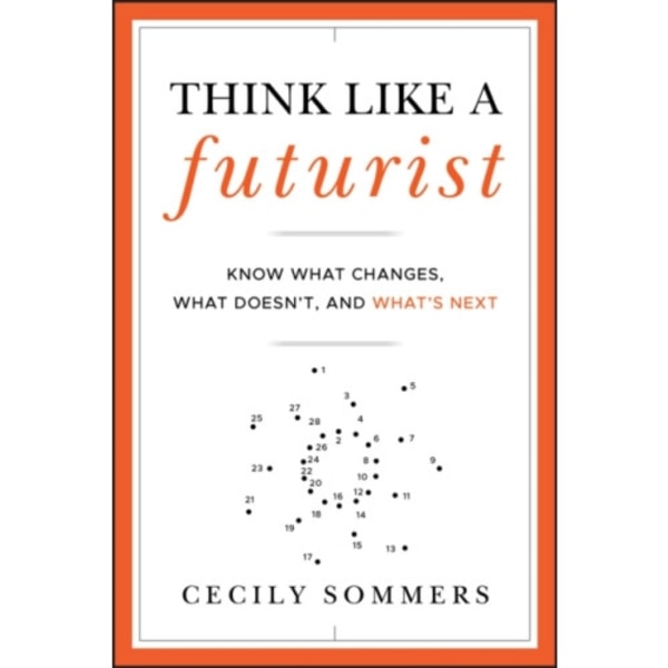 Think Like a Futurist (inbunden, eng)