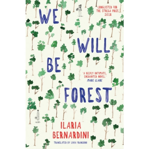 We Will Be Forest (häftad, eng)