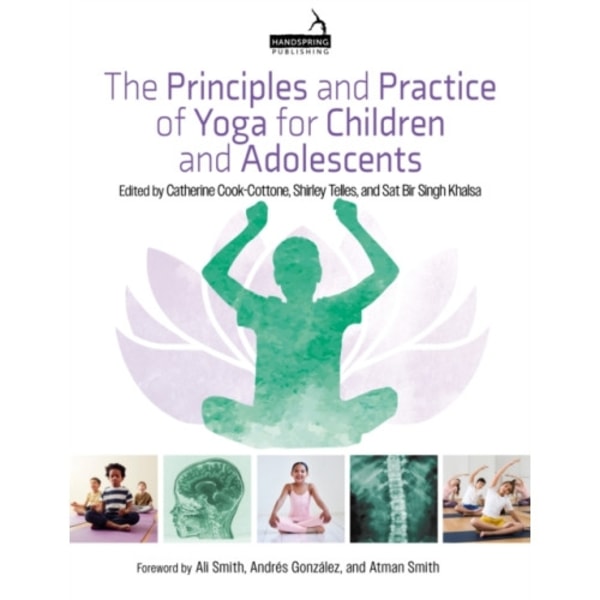 The Principles and Practice of Yoga for Children and Adolescents (häftad, eng)