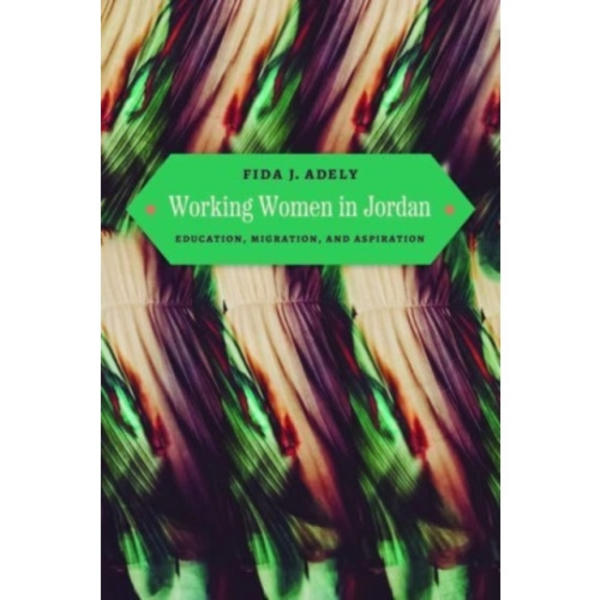 Working Women in Jordan (häftad, eng)
