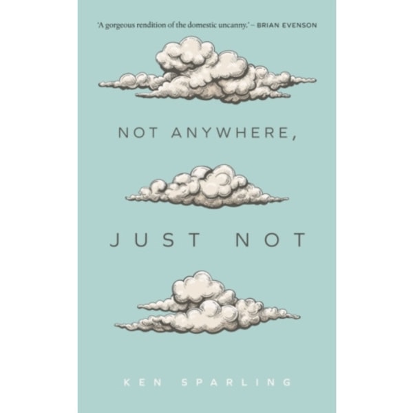 Not Anywhere, Just Not (häftad, eng)