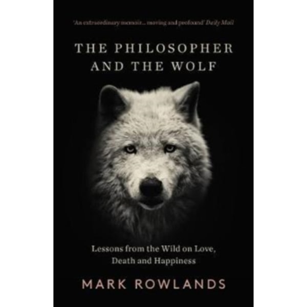 The Philosopher and the Wolf (häftad, eng)