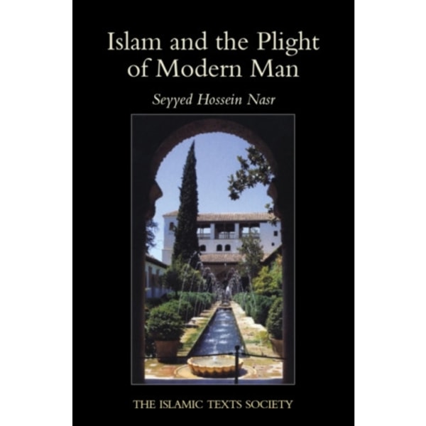 Islam and the Plight of Modern Man (häftad, eng)