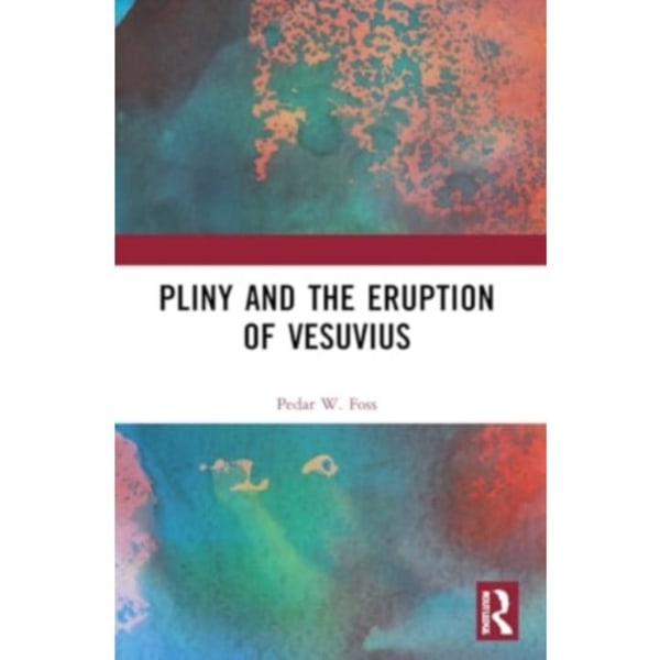 Pliny and the Eruption of Vesuvius (häftad, eng)