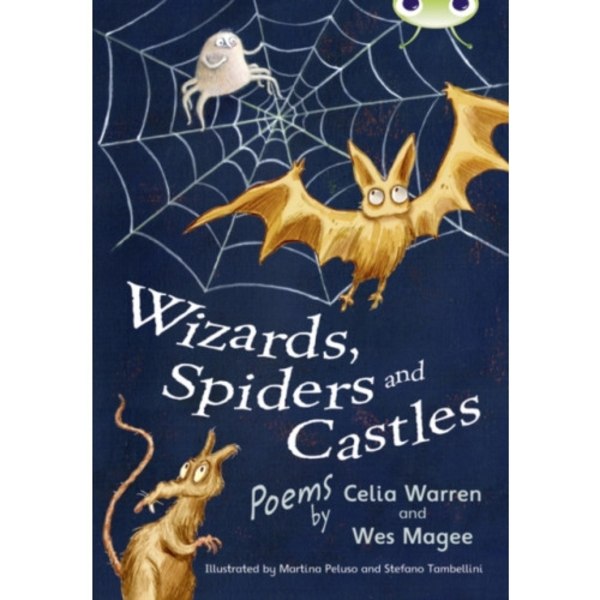 Bug Club Independent Fiction Year Two White A Wizards, Spiders and Castles (häftad, eng)