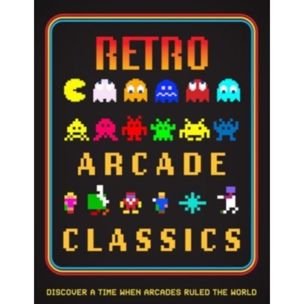 Retro Arcade Classics (inbunden, eng)