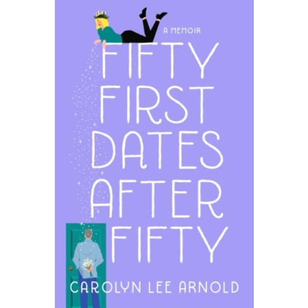Fifty First Dates After Fifty (häftad, eng)