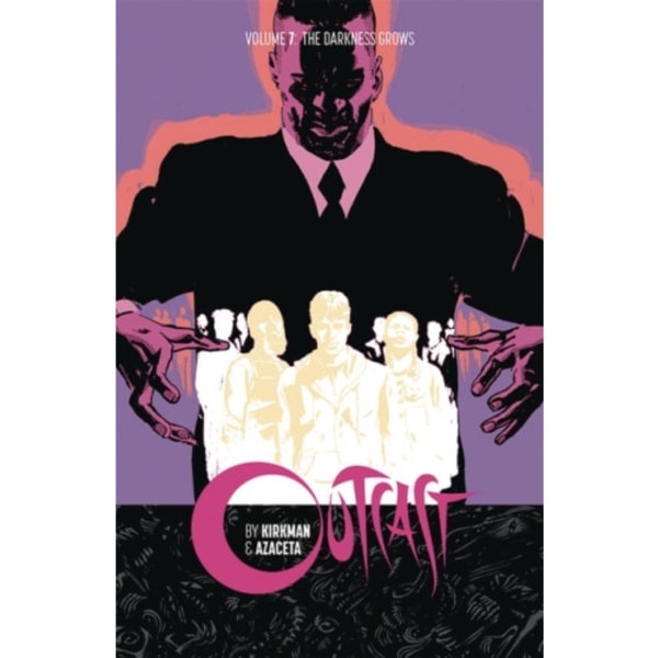 Outcast by Kirkman & Azaceta Volume 7 (häftad, eng)