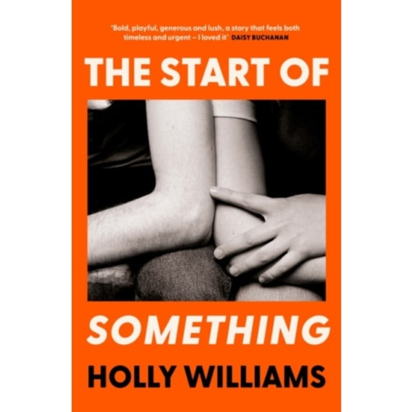 The Start of Something (inbunden, eng)