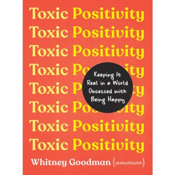 Toxic Positivity (inbunden, eng)