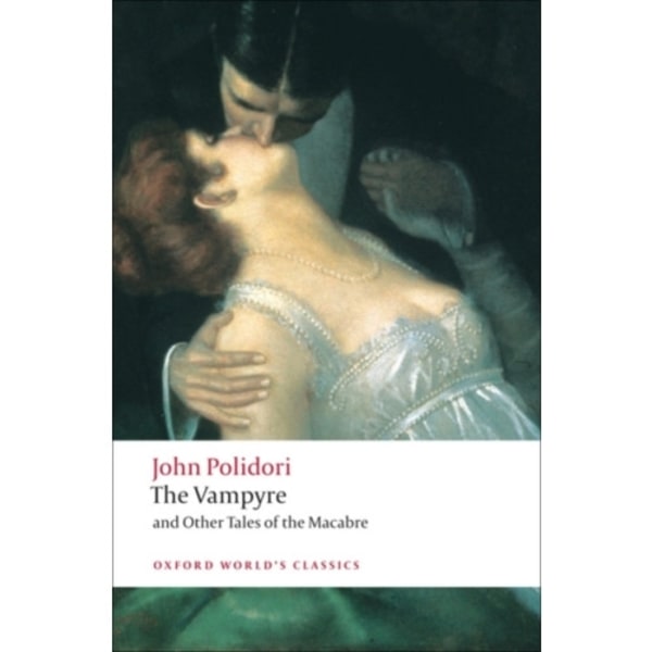 The Vampyre and Other Tales of the Macabre (häftad, eng)