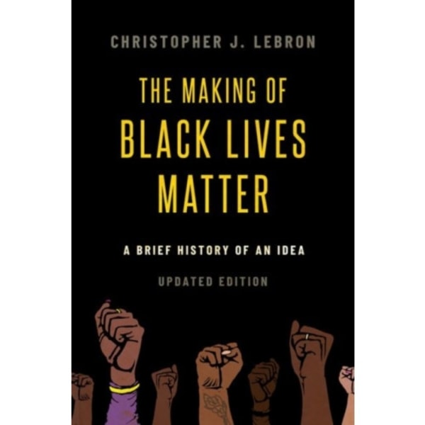 The Making of Black Lives Matter (häftad, eng)