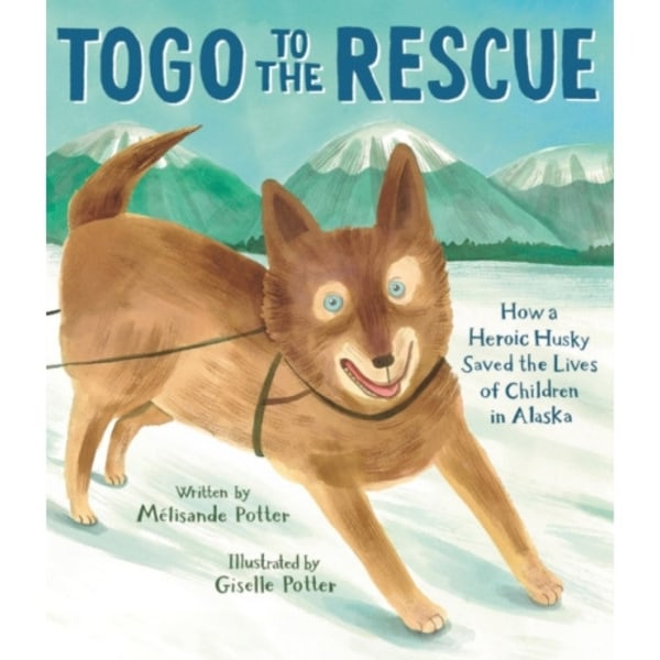 Togo to the Rescue (inbunden, eng)