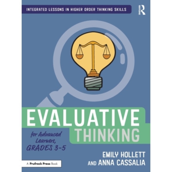 Evaluative Thinking for Advanced Learners, Grades 3–5 (häftad, eng)