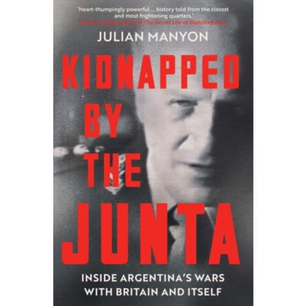 Kidnapped by the Junta (inbunden, eng)