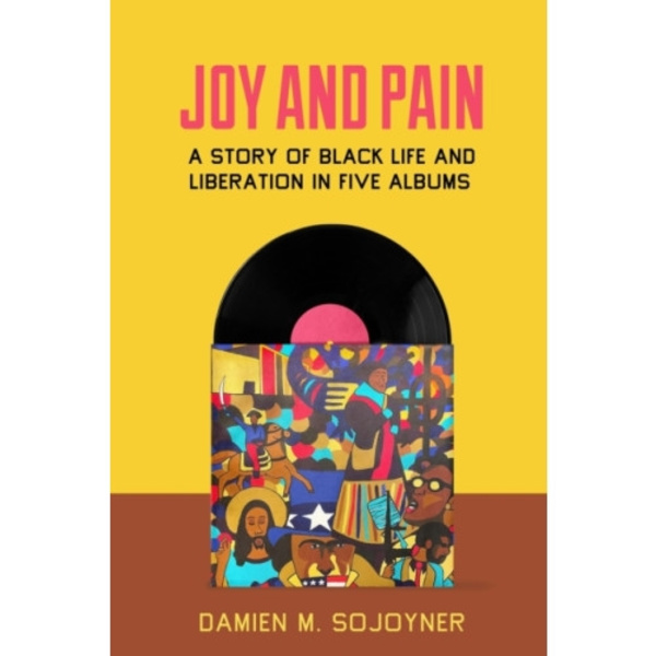 Joy and Pain (häftad, eng)