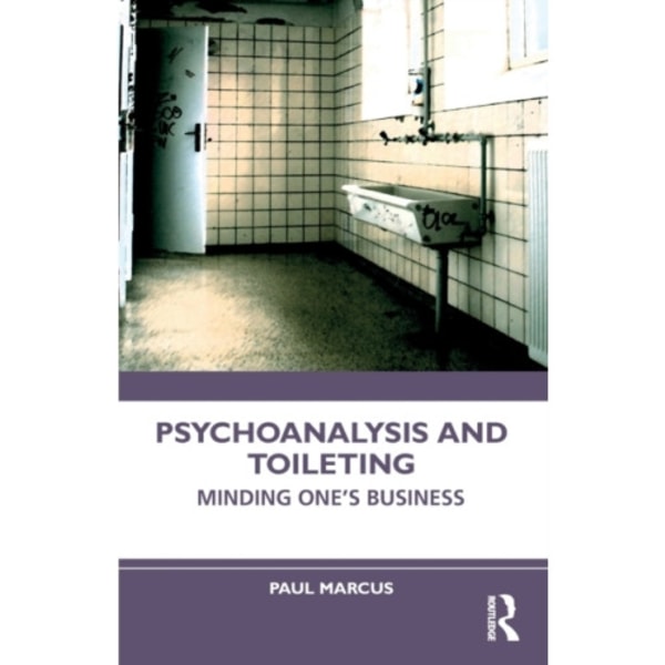 Psychoanalysis and Toileting (häftad, eng)