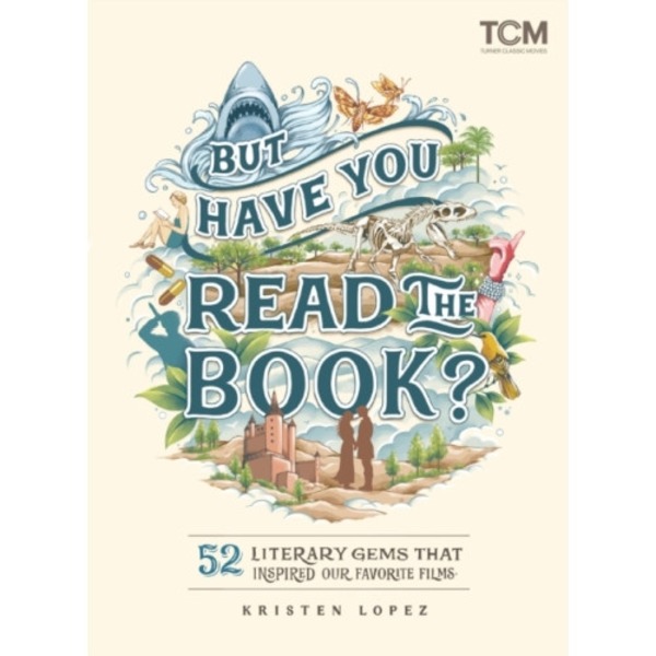 But Have You Read the Book? (inbunden, eng)