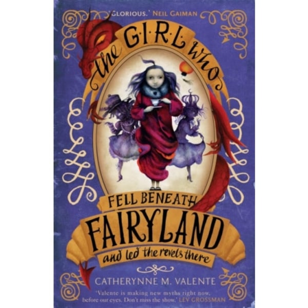 The Girl Who Fell Beneath Fairyland and Led the Revels There (häftad, eng)