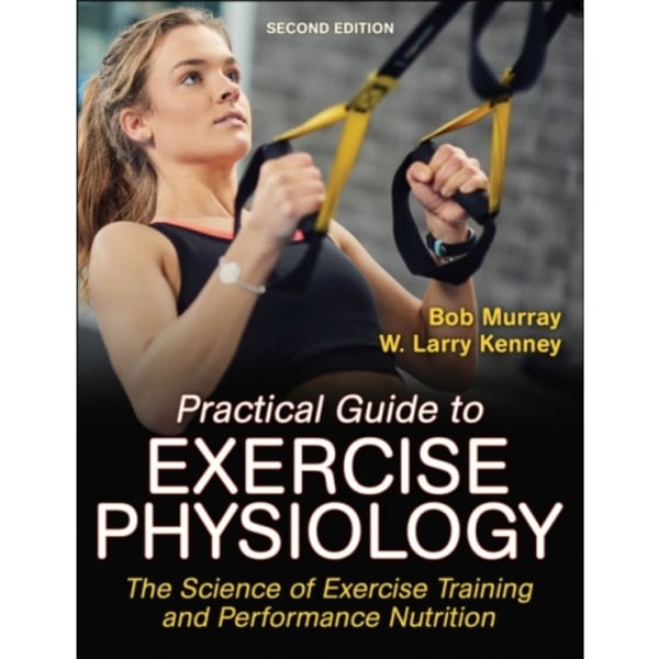 Practical Guide to Exercise Physiology (häftad, eng)