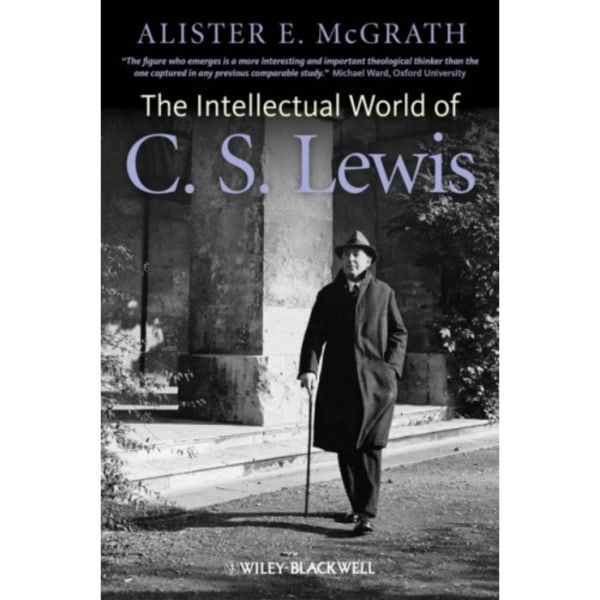 The Intellectual World of C. S. Lewis (häftad, eng)
