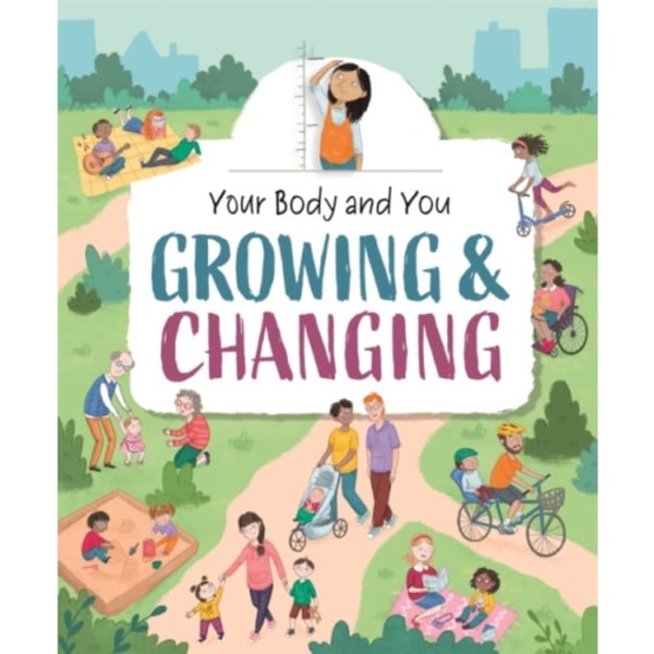 Your Body and You: Growing and Changing (häftad, eng)