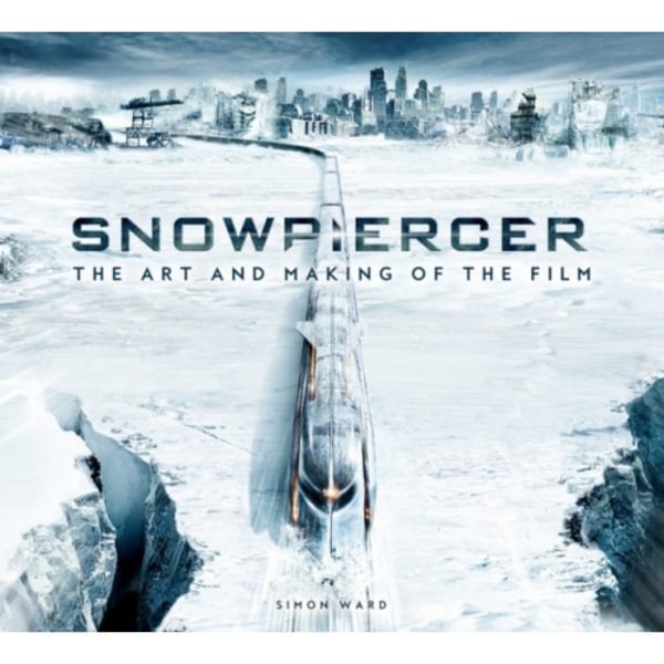 Snowpiercer: The Art and Making of the Film (häftad, eng)