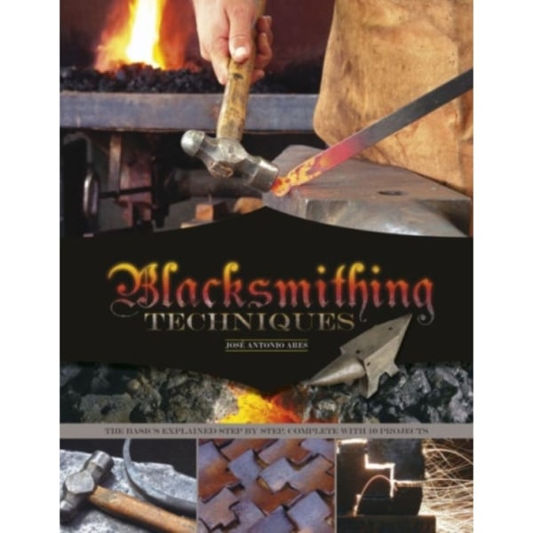 Blacksmithing Techniques (inbunden, eng)