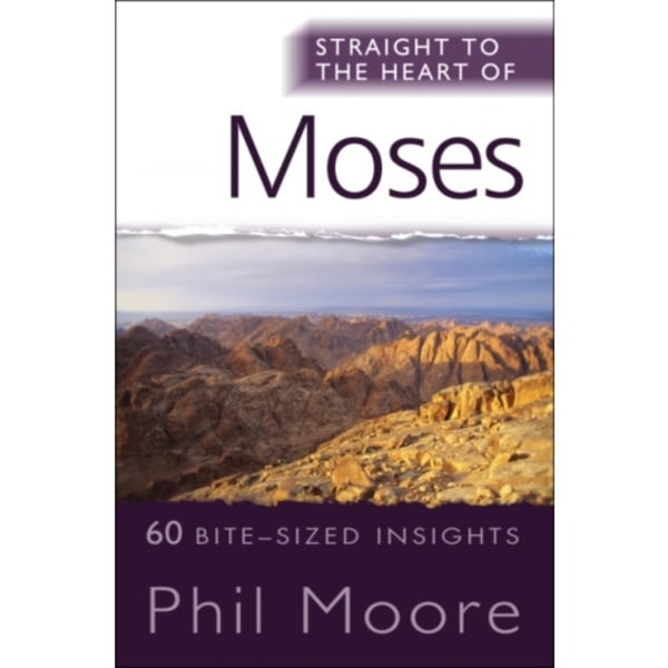 Straight to the Heart of Moses (häftad, eng)