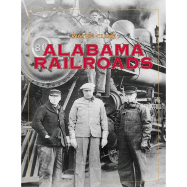 Alabama Railroads (häftad, eng)