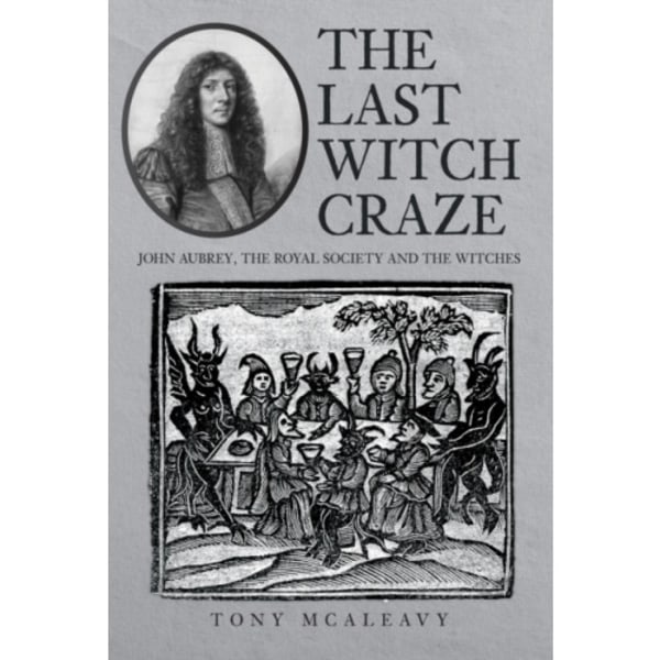 The Last Witch Craze (inbunden, eng)
