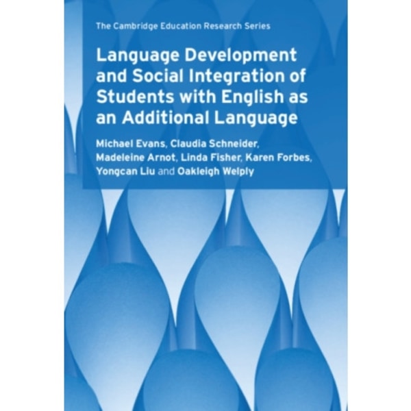 Language Development and Social Integration of Students with English as an Additional Language (inbunden, eng)