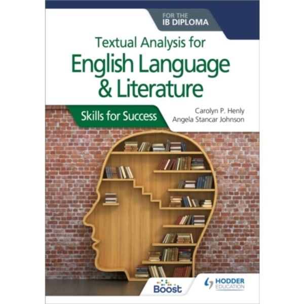 Textual analysis for English Language and Literature for the IB Diploma (häftad, eng)