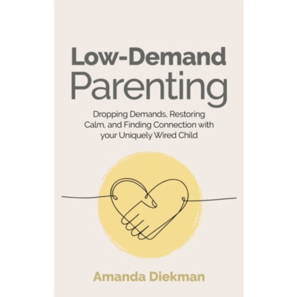 Low-Demand Parenting (häftad, eng)
