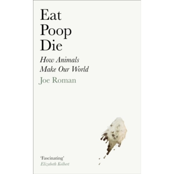 Eat, Poop, Die (inbunden, eng)