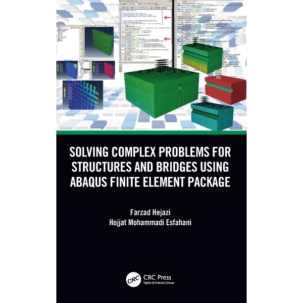 Solving Complex Problems for Structures and Bridges using ABAQUS Finite Element Package (inbunden, eng)