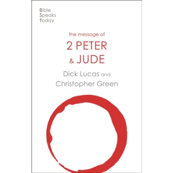 The Message of 2 Peter and Jude (häftad, eng)