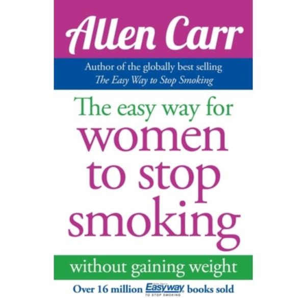 The Easy Way for Women to Stop Smoking (häftad, eng)