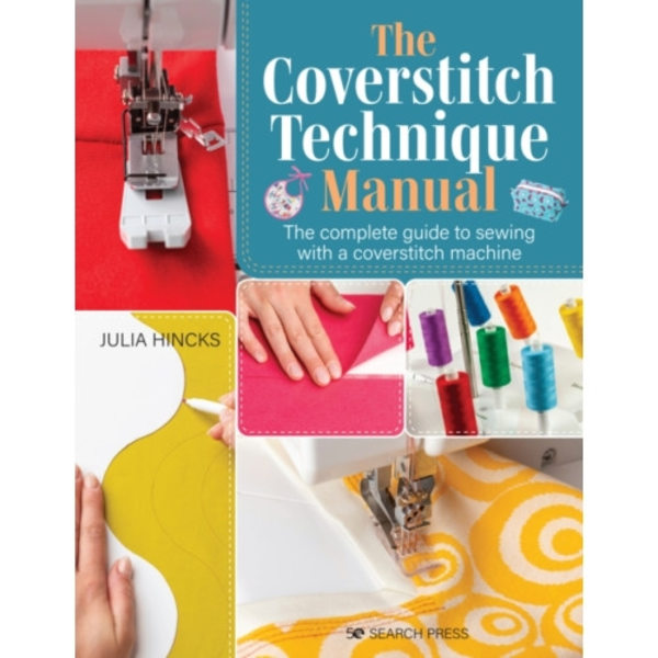 The Coverstitch Technique Manual (häftad, eng)