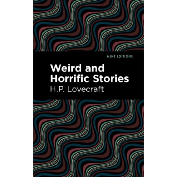 Weird and Horrific Stories (inbunden, eng)