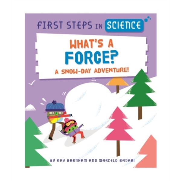 First Steps in Science: What's a Force? (häftad, eng)