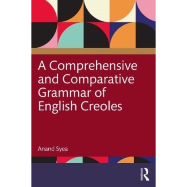 A Comprehensive and Comparative Grammar of English Creoles (häftad, eng)