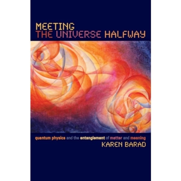 Meeting the Universe Halfway (häftad, eng)