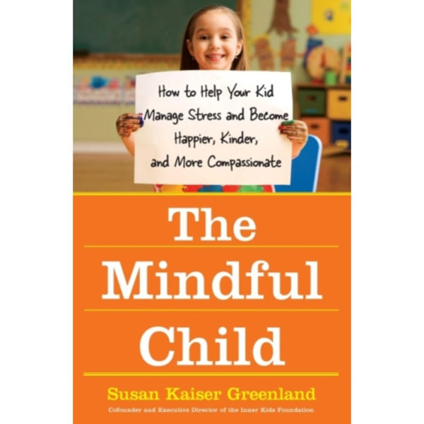 The Mindful Child (häftad, eng)